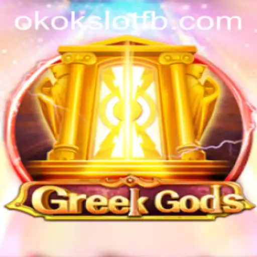 Unlocking the Excitement of GreekGods in OKOKSLOT
