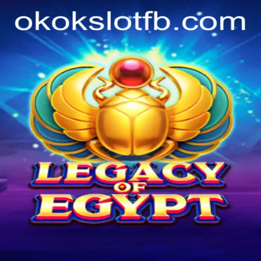 Exploring the Mystical World of LegacyOfEgypt through OKOKSLOT