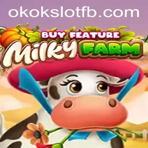 Discover the Exciting World of MilkyFarmBuyFeature with OKOKSLOT
