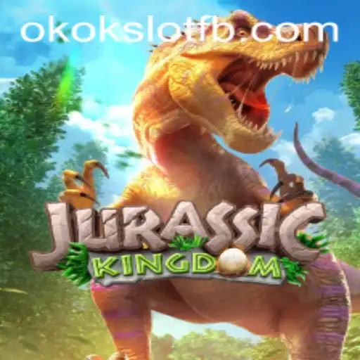 Exploring the Dynamic World of JurassicKingdom with OKOKSLOT
